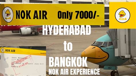 Hyderabad To Bangkok Cheap Flight Ticket Nok Airlines Review Nok