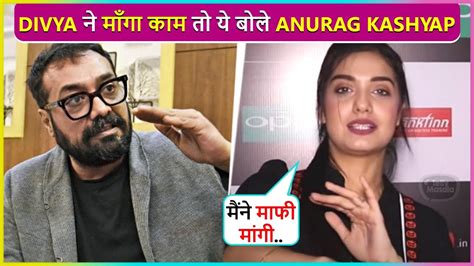 Finally Divya Agarwal Gets A Reply From Anurag Kashyap Says Maine