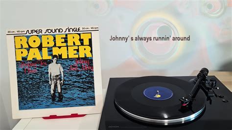 Robert Palmer Johnny And Mary Vinyl Video Lyrics Youtube