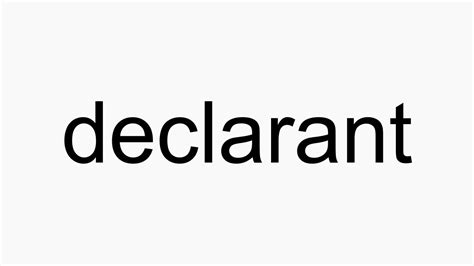 How To Pronounce Declarant YouTube