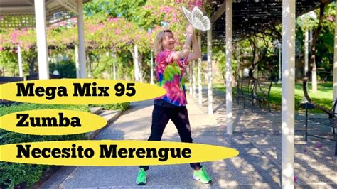 Mega Mix 95 Zumba Necesito Merengue Choreo By Aksana Youtube