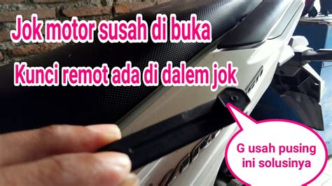 Cara Membuka Jok Motor Vario Dalam Keadaan Kunci Stang Atau Keyles Off