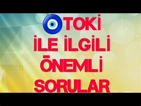 Tok Le Lg L Ok Neml Soru Ve Cevaplar Toki Konut Emlak