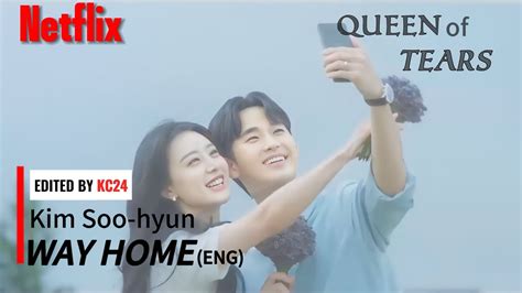 [mv] Kim Soo Hyun 김수현 Way Home 청혼 Queen Of Tears Ost Eng Youtube