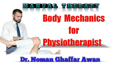 Body Mechanics For Physiotherapist Ideal Body Positions For Manual