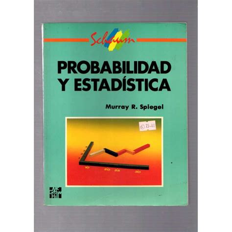 Probabilidad Y Estad Stica Murray R Spiegel By Murray R Spiegel