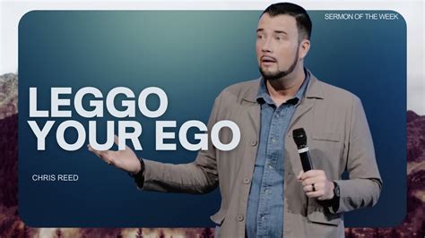 Leggo Your Ego Chris Reed Full Sermon MorningStar Ministries YouTube