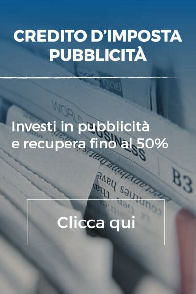 Bonus Pubblicit Come Funziona Il Credito D Imposta Ransomtax