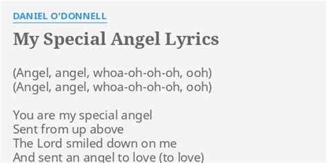 "MY SPECIAL ANGEL" LYRICS by DANIEL O'DONNELL: You are my special...