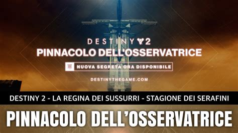 Pinnacolo Dell Osservatrice TRAILER Stagione Dei Serafini Destiny