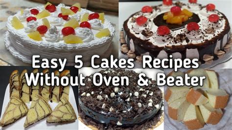 Easy 5 Cakes Recipes Without Oven And Beaterhow To Make Without Oven