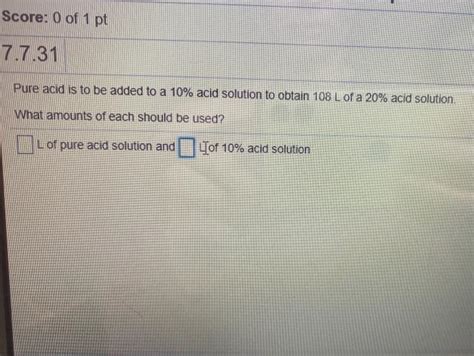 Solved Score Of Pt Pure Acid Is To Be Added To A Chegg