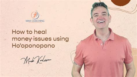 How To Heal Money Issues Using Ho Oponopono Youtube