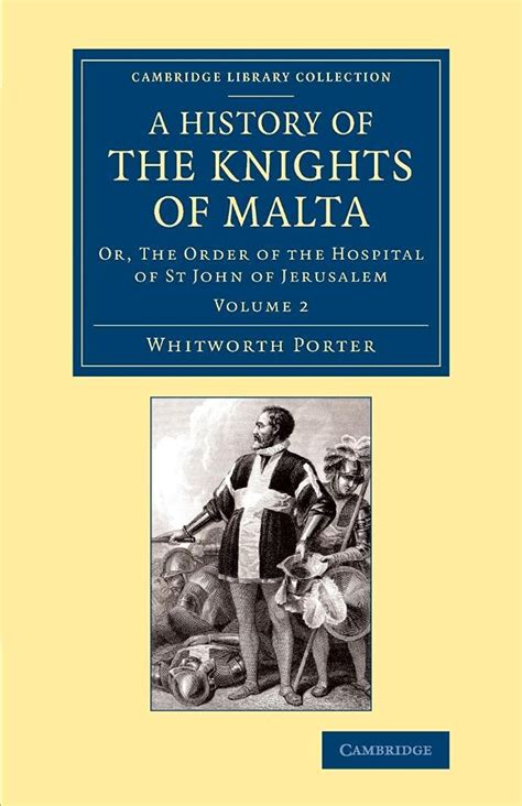 Amazon.com: History of the Knights of Malta: Volume 2: Or, The Order of ...