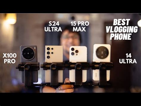 Best Phone For Vlogging Pro Max Vs S Ultra Vs Ultra X Pro