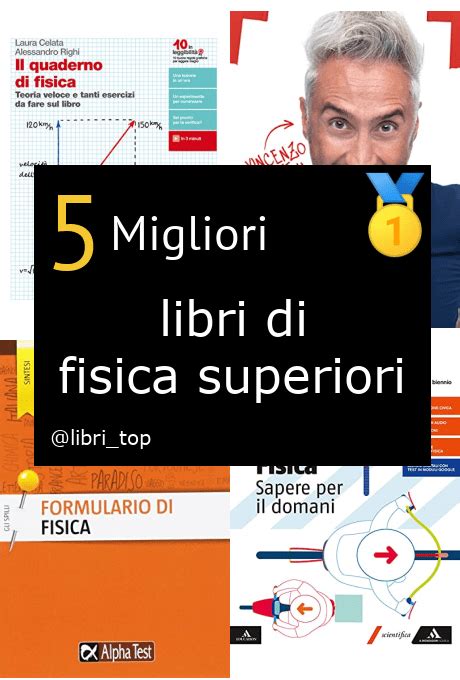 Migliori Libri Di Fisica Superioriclassifica