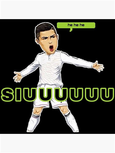 "Hehehe SUIII Cristiano ronaldo " Poster for Sale by sizamix | Redbubble