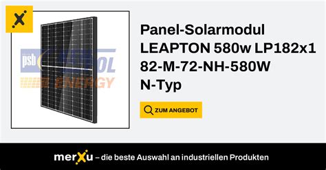 Leapton Panel Solarmodul 580w LP182x182 M 72 NH 580W N Typ 580 MerXu