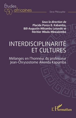 Interdisciplinarité et cultures Mélanges en l honneur du professeur