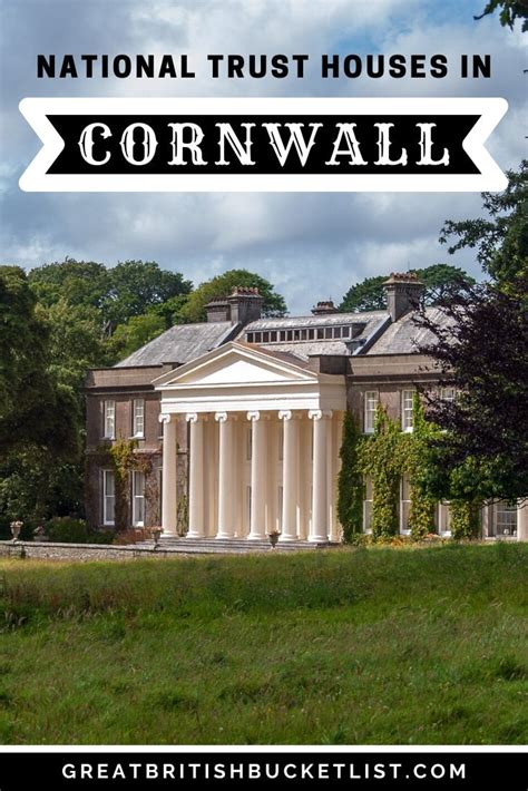 8 National Trust Houses In Cornwall You Have To Visit (2021 Guide)