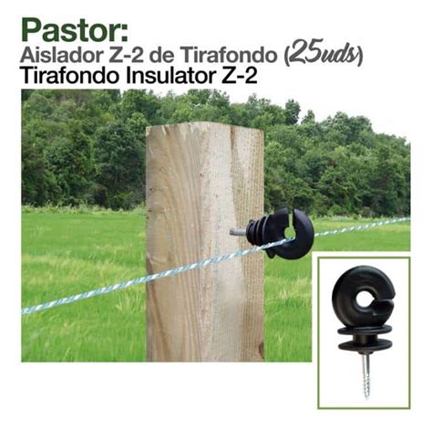 Pastor Electrico AISLADOR Z 2 DE TIRAFONDO