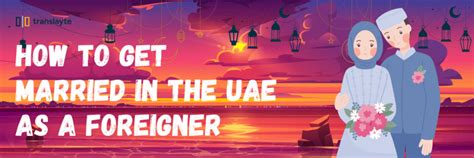 How To Get Married In The Uae As A Foreigner Or Expat