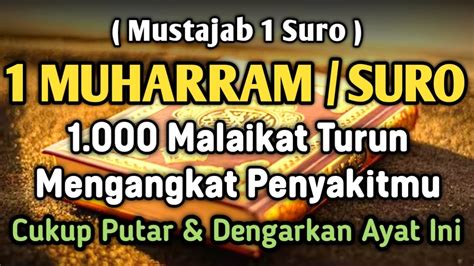 Dzikir Mustajab Muharram Suro Barokah Aya T Ini Semoga Hajat Dan