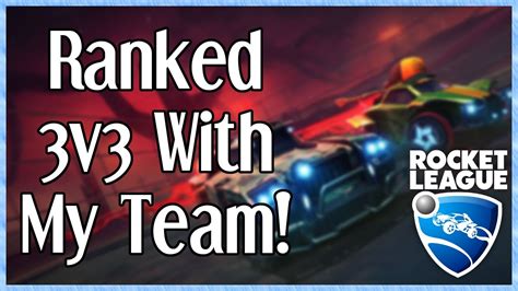 Ranked 3v3 With My Team 2000 MMR Rocket League Gameplay YouTube