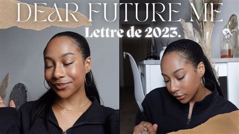 UNE LETTRE À LIRE POUR PLUS TARD My Dear Future Self 2023 glow up