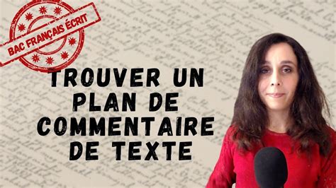 Bac Fran Ais M Thode Elaborer Un Plan De Commentaire De Texte Youtube