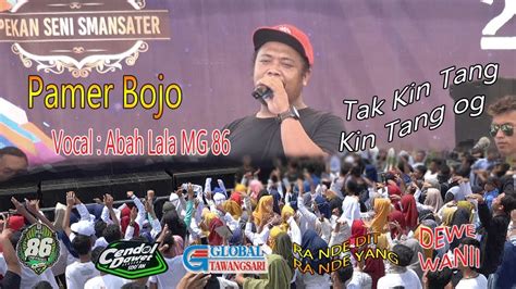 Abah Lala Mg Pamer Bojo Cipt Didi Kempot Live Sma N Nguter