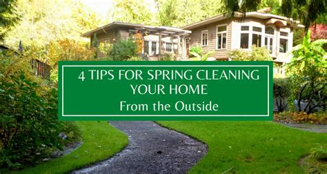 4 Tips For Spring Cleaning Your Home From The Outside The House House