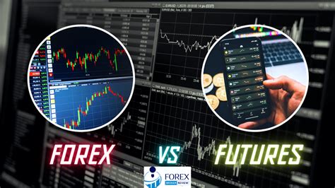 Forex Vs Futures Trading Know The Differences