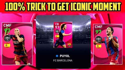 Iconic Trick How To Get Iconic PUYOL Pes 2021 INIESTA XAVI Iconic