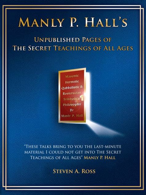 Manly P. Hall's Unpublished Pages of the Secret Teachings of All Ages