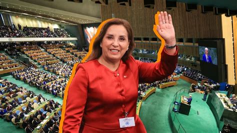 Dina Boluarte En La Onu Este Es El Discurso Que Dio Frente A La Asamblea General Infobae