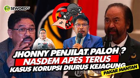 Alifurrahman JHONNY PENJILAT PALOH NASDEM APES TERUS KASUS KORUPSI