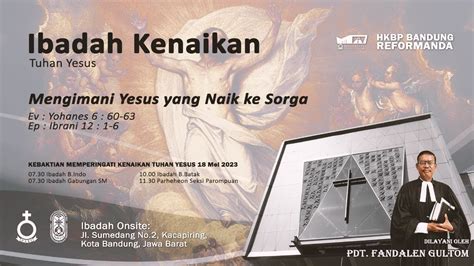 IBADAH KENAIKAN TUHAN YESUS Kamis 18 Mei 2023 07 30 WIB HKBP