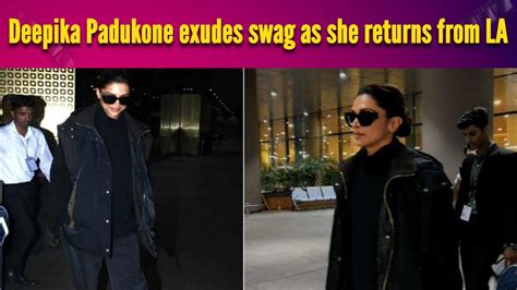 Deepika Padukone Exudes Swag As She Returns To Mumbai Post Attending