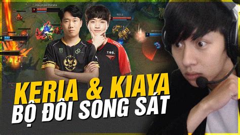 BÌNH LUẬN RANK HÀN KIAYA VÔ TÌNH CHUNG TEAM KERIA VÀ GAME ĐẤU CỰC CHÁY