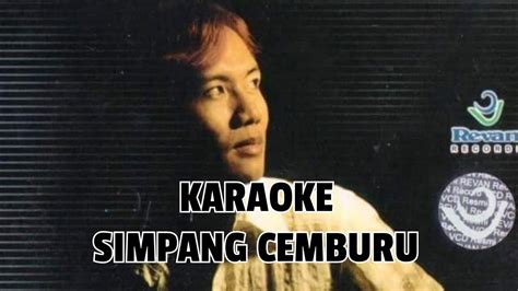 Simpang Cemburu Karaoke Official Voc Romi Arch Cipt Gunawan Youtube