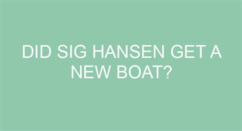 Did Sig Hansen Get A New Boat?