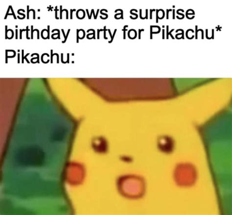 Surprise For Pikachu R Wholesomememes Surprised Pikachu Know