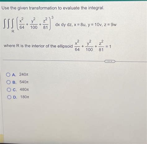 Solved Use The Given Transformation To Evaluate The Chegg