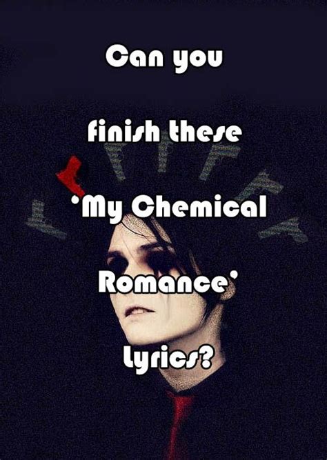 An Image Of A Man With The Words Can You Finish There My Chemical Romance