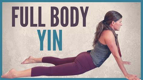 Full Body Yin Yoga 45 Min No Props Youtube