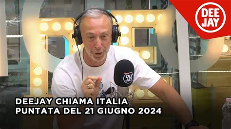 Deejay Chiama Italia Puntata Del Giugno Youtube