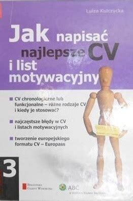 Jak Napisa Najlepsze Cv I List Motywacyjny U Yw Stan Bdb