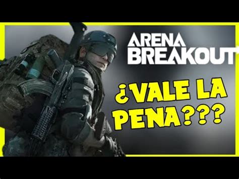 El Shooter M S Realista Que Debes Probar Ahora Arena Breakout