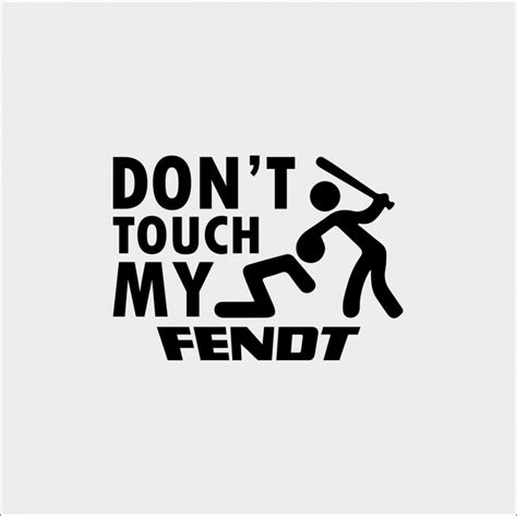 STICKER DON T TOUCH MY FENDT